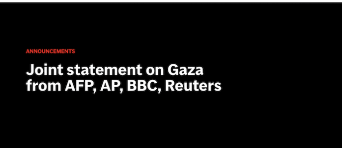 Joint statement on Gaza from AFP, AP, BBC and Reuters